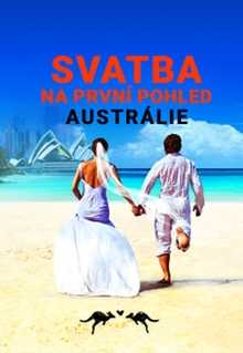Svatba na první pohled Austrálie 8 – 3.díl