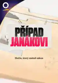 Případ Janákovi – 1. díl – Oběť beze jména